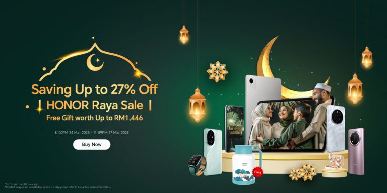Raikan Hari Raya bersama HONOR: Nikmati penjimatan sehingga RM1,100 dan bawa pulang hadiah menarik